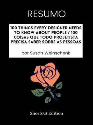 cover image of RESUMO--100 Things Every Designer Needs to Know About People / 100 Coisas que todo projetista precisa saber sobre as pessoas